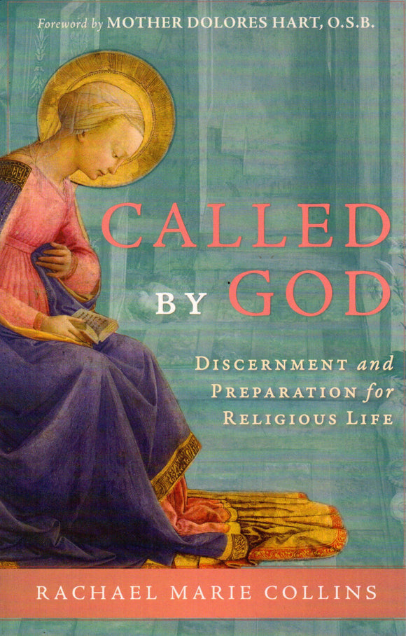 Called by God: Discernment and Preparation for Religious Life