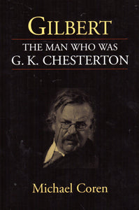 Gilbert: The Man Who Was Chesterton