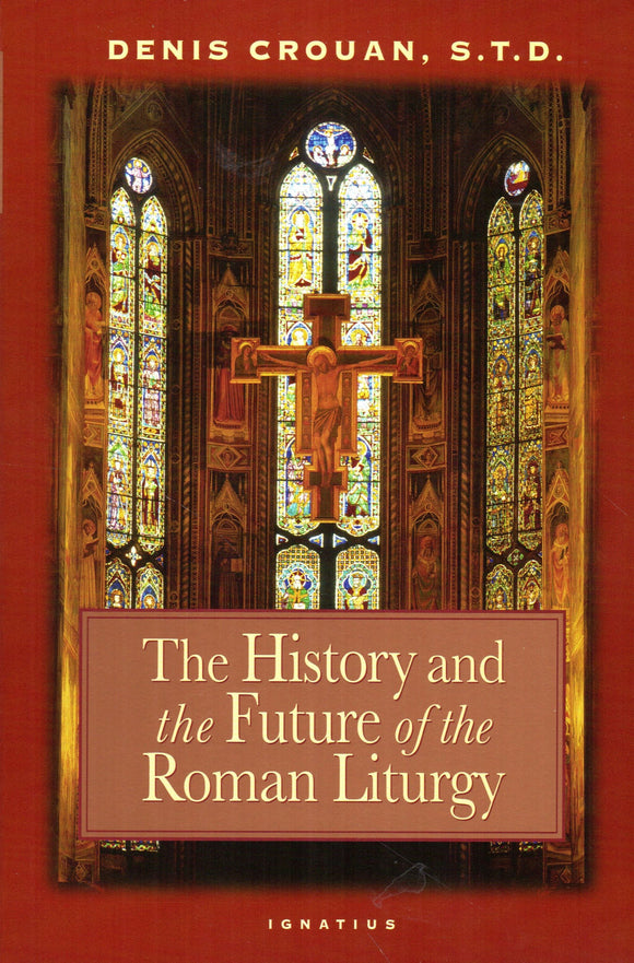 The History and the Future of the Roman Liturgy