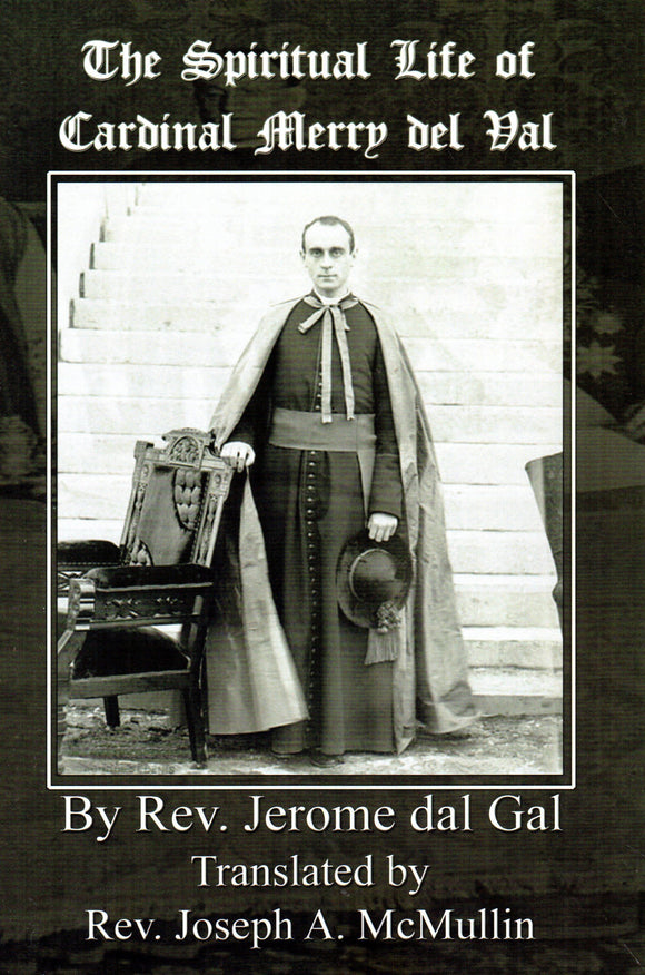 The Spiritual Life of Cardinal Merry del Val