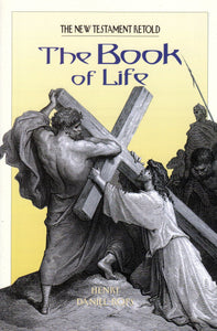 the New Testament Retold: The Book of Life