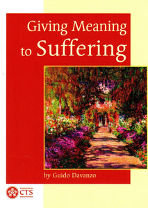 Giving Meaning to Suffering