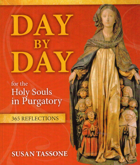 Day by Day for the Holy Souls in Purgatory