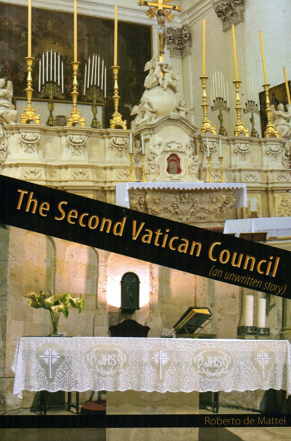 The Second Vatican Council (An Unwritten Story)