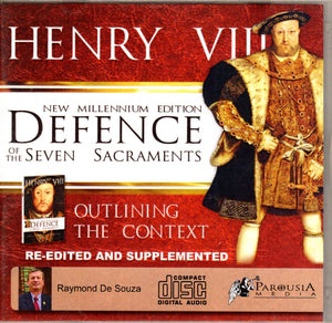 Henry VIII - Defence of the Seven Sacraments - Outlining the Context CD