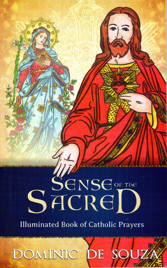 Sense of the Sacred: Illuminated Book of Catholic Prayers