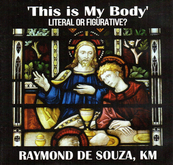 This is My Body: Literal or Figurative? CD