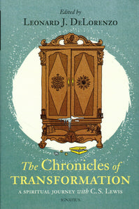 The Chronicles of Transformation: A Spiritual Journey with C S Lewis