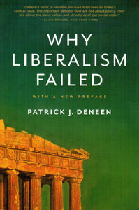 Why Liberalism Failed