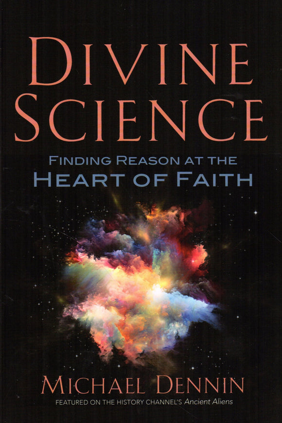 Divine Science: Finding Reason at the Heart of Faith