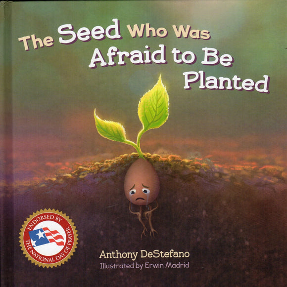 The Seed Who Was Afraid to be Planted