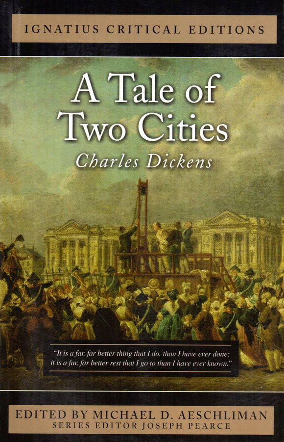 A Tale of Two Cities (Ignatius Critical Editions)