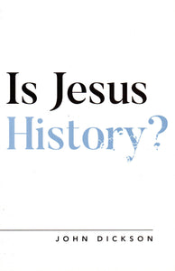 Is Jesus History?