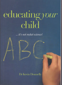 Educating Your Child... It's Not Rocket Science!