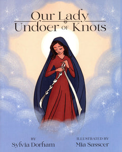 Our Lady Undoer of Knots