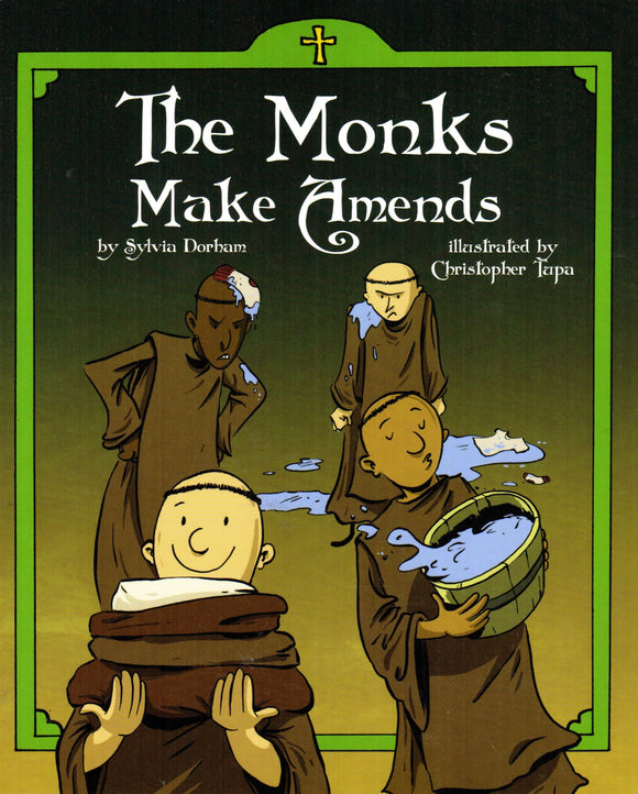 The Monks Make Amends