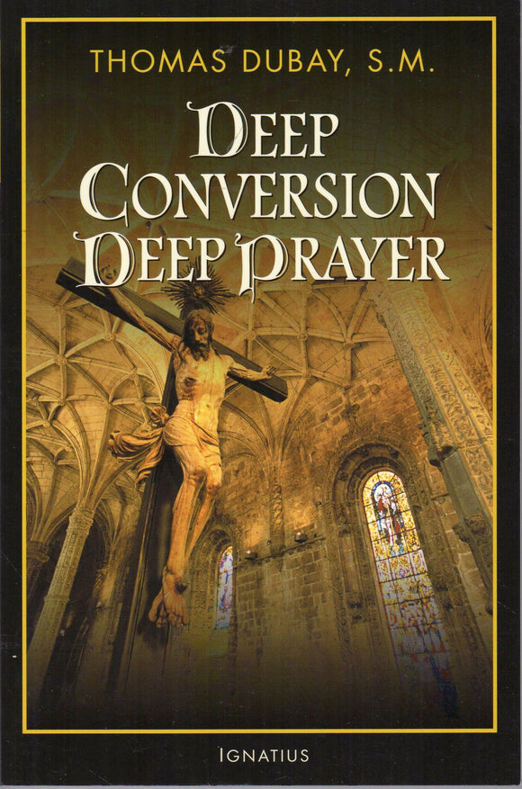Deep Conversion: Deep Prayer