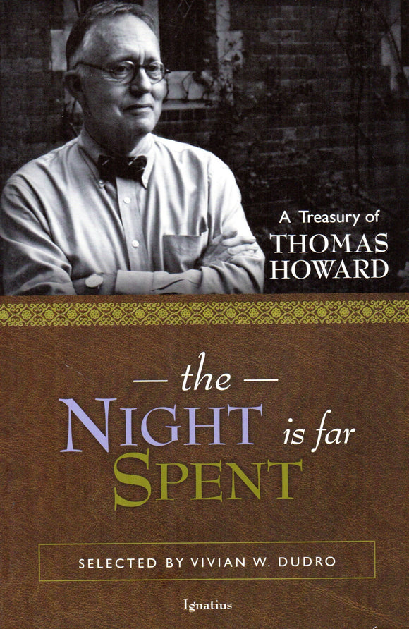 The Night is Far Spent: A Treasury of Thomas Howard