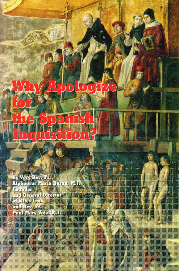 Why Apologise for the Spanish Inquisition?