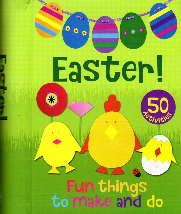 Easter! Fun Things to Make and Do