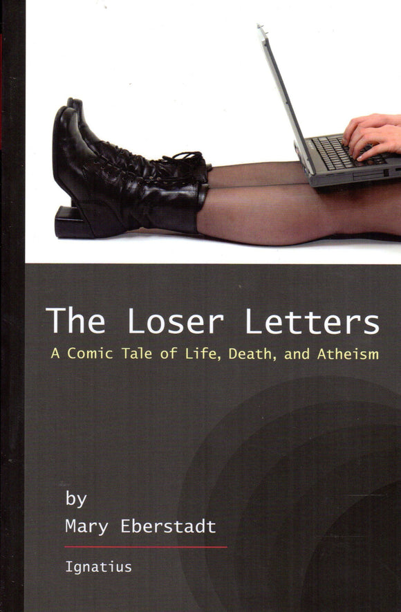 The Loser Letters: A Comic Tale of Life, Death and Atheism