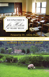 Economics for Helen: A Brief Outline of Real Economy