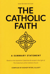 The Catholic Faith: A Summary Statement