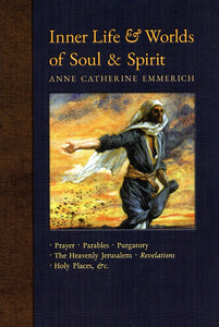 Inner Life and Worlds of Soul and Spirit