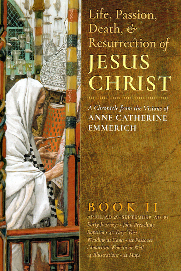 Life, Passion, Death and Resurrection of Jesus Christ Book II