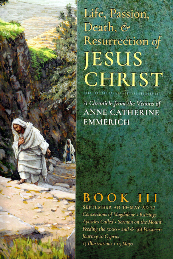 Life, Passion, Death and Resurrection of Jesus Christ Book III