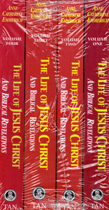 The Life of Jesus Christ and Biblical Revelations Volumes  1-4