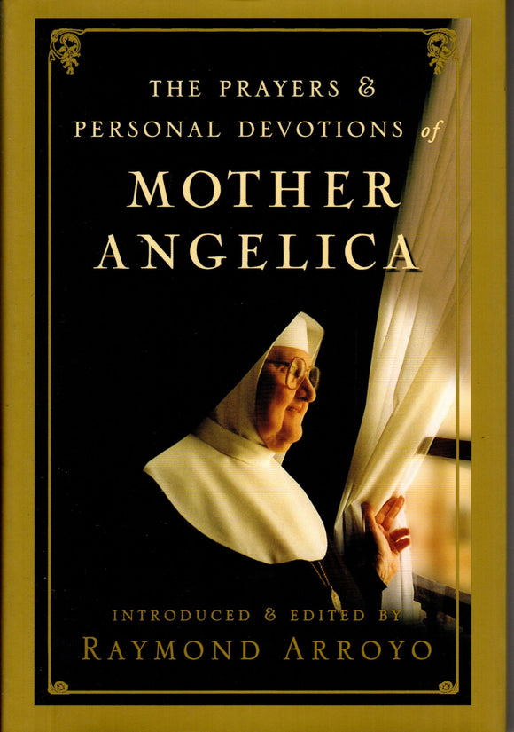 The Prayers and Personal Devotions of Mother Angelica