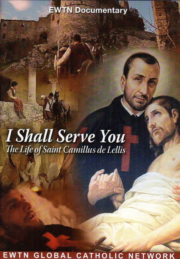 I Shall Serve You: The Life of Saint Camillus de Lellis DVD