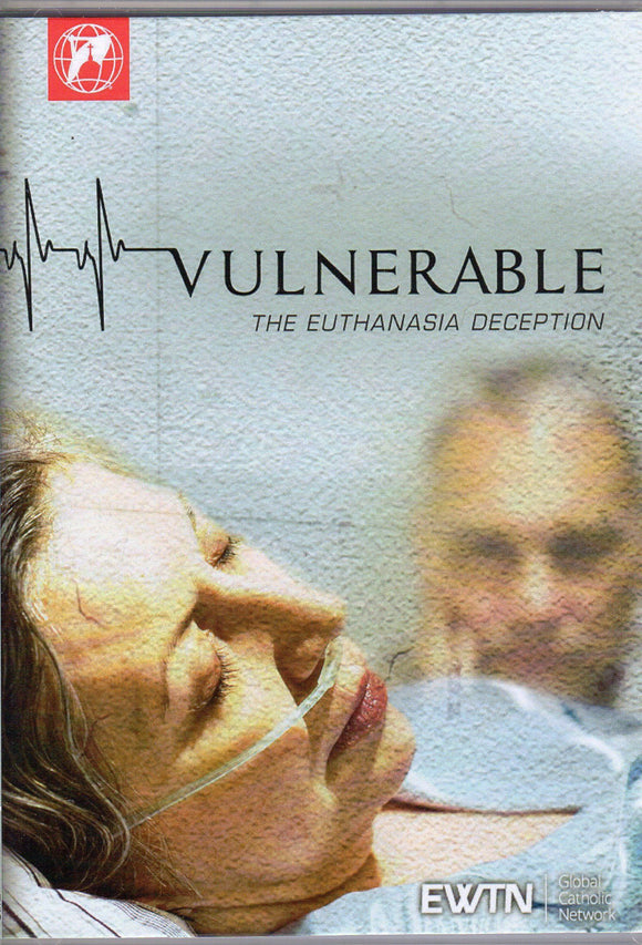 Vulnerable: The Euthanasia Deception DVD