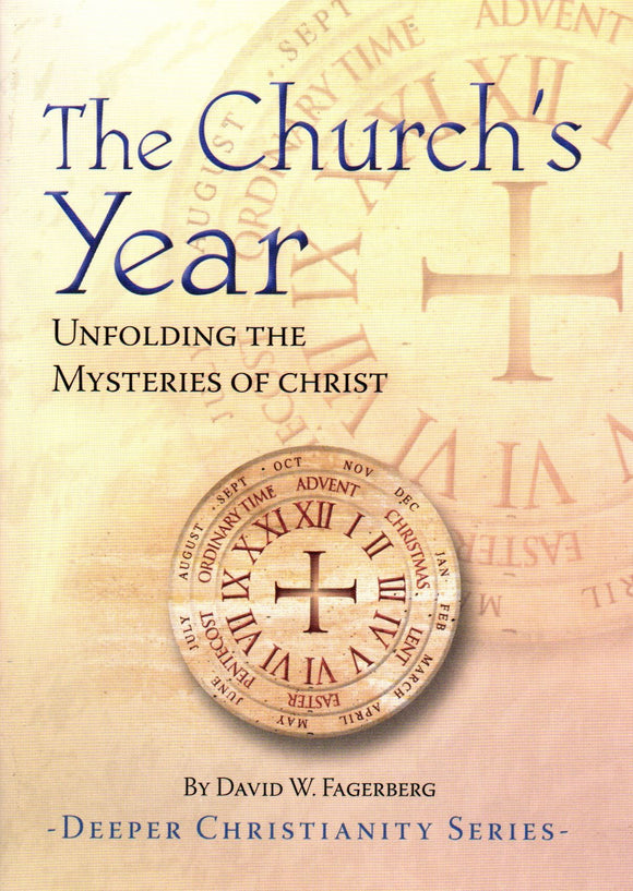 The Church's Year: Unfolding the Mysteries of Christ