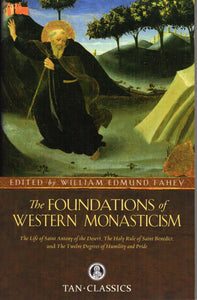 The Foundtions of Western Monasticism