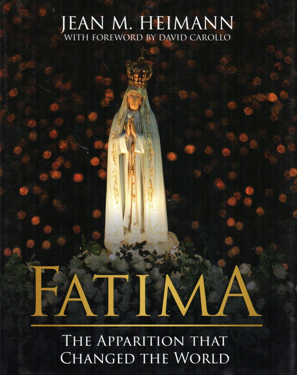 Fatima The Apparition that Changed the World