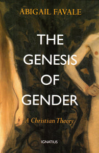 The Genesis of Gender: A Christian Theory