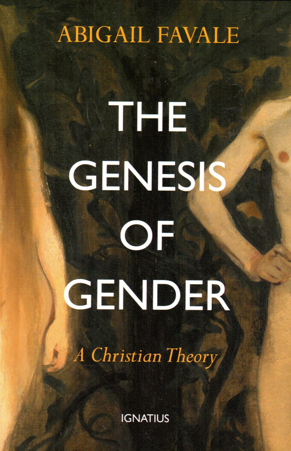 The Genesis of Gender: A Christian Theory