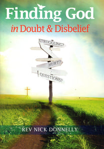 Finding God in Doubt and Disbelief