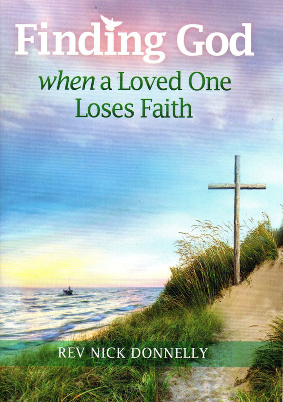 Finding God When a Loved One Loses Faith