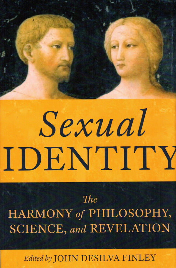 Sexual Identity: The Harmony of Philosophy, Science and Revelation