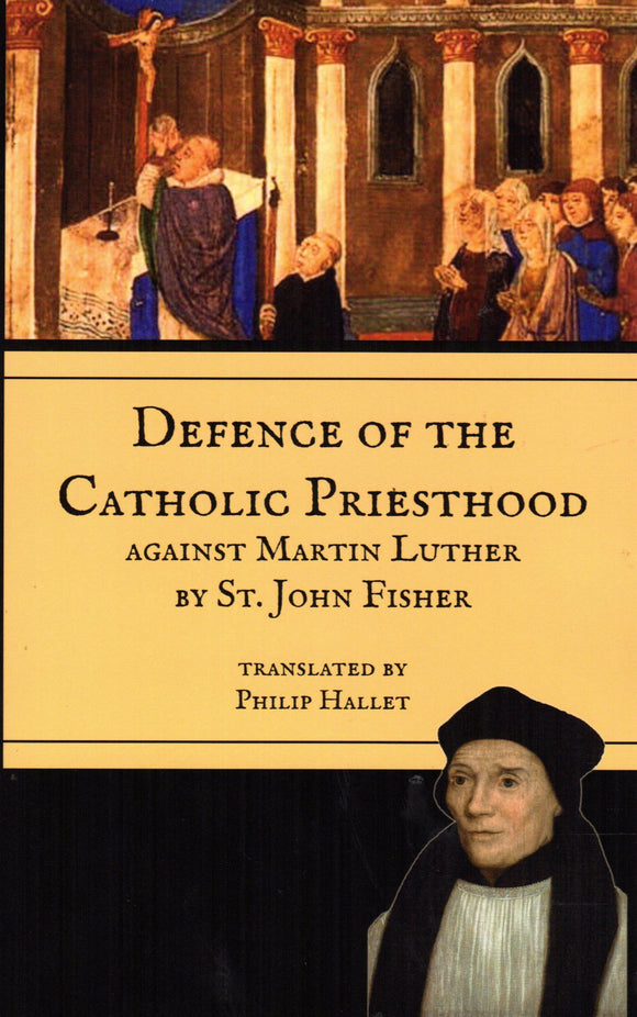 Defence of the Catholic Priesthood Against Martin Luther