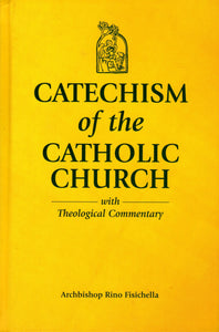 Catechism of the Catholic Church with Theological Commentary