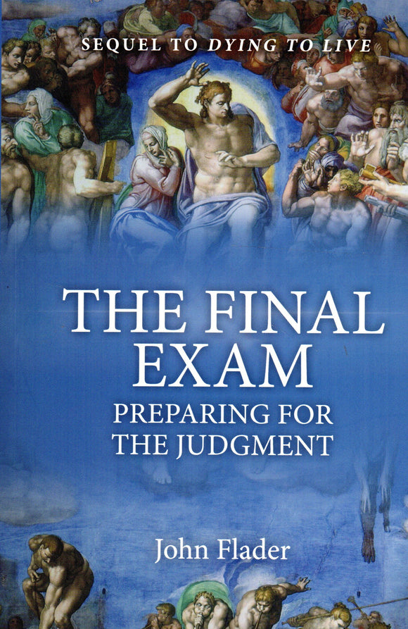 The Final Exam: Preparing for the Judgment