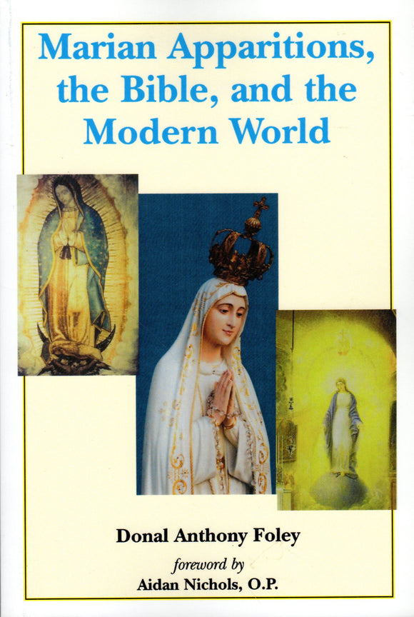 Marian Apparitions, the Bible and the Modern World