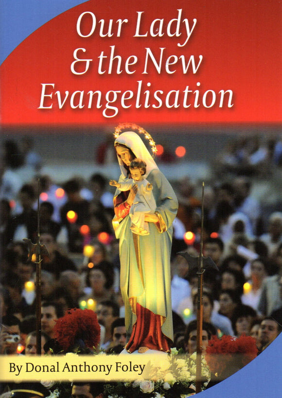 Our Lady and the New Evangelisation