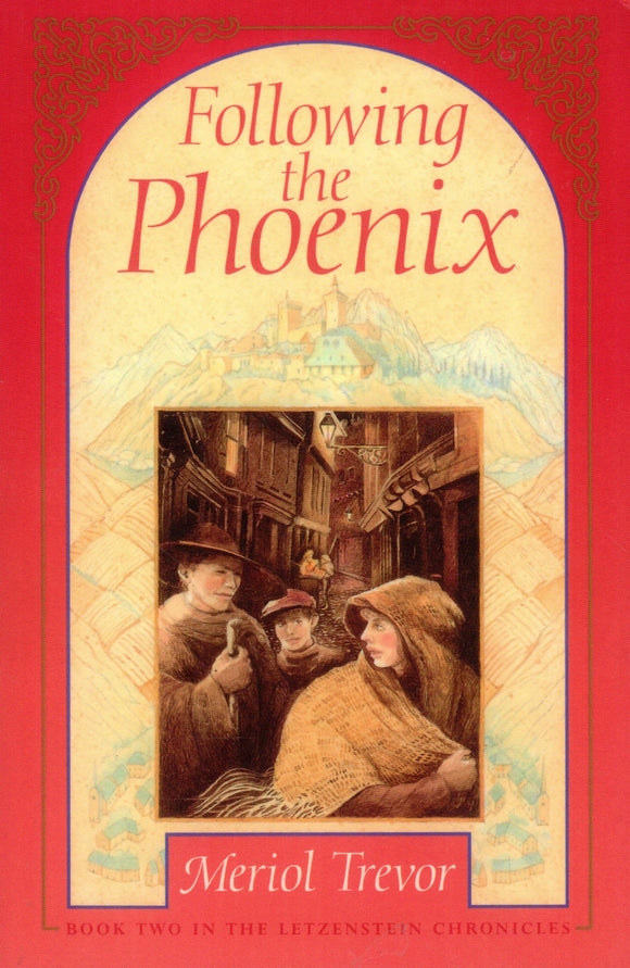 Following the Phoenix: Letzenstein Chronicles Book 2