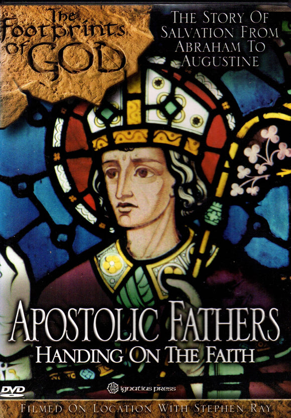 The Footprints of God - Apostolic Fathers Handing on the Faith DVD