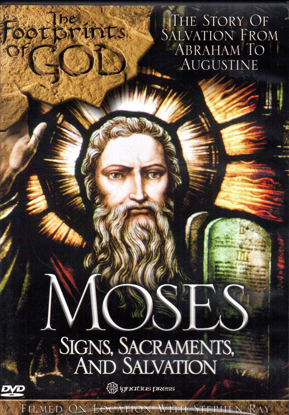 The Footprints of God - Moses: Signs, Sacraments, and Salvation DVD